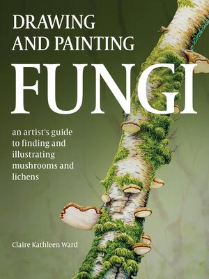 cover image of Drawing and Painting Fungi